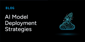 AI Model Deployment Strategies: Best Use-Case Approaches