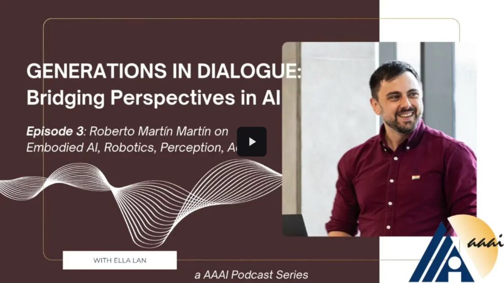 Generations in Dialogue: Embodied AI, robotics, perception, and action with Professor Roberto Martín-Martín