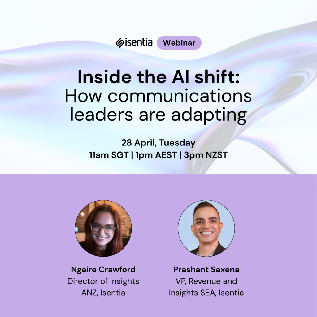 How is Isentia responding to AI reshaping communications leadership? 5 1776119525 217 How is Isentia responding to AI reshaping communications leadership